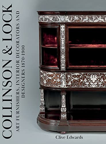 9781803131528: Collinson & Lock: Art Furnishers, Interior Decorators and Designers 1870-1900
