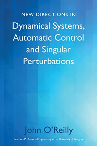 Beispielbild fr New Directions in Dynamical Systems, Automatic Control and Singular Perturbations zum Verkauf von Devils in the Detail Ltd
