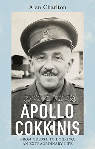 Stock image for Apollo Cokkinis - From Odessa To Dorking, An Extraordinary Life for sale by GreatBookPrices