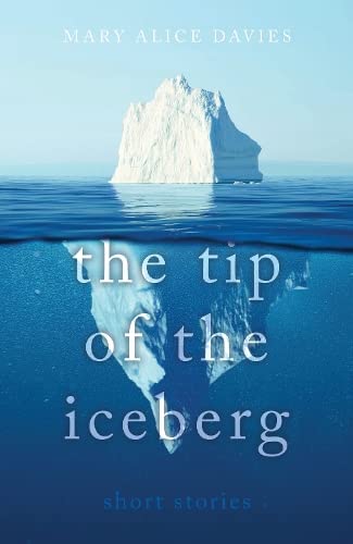 9781803133133: The Tip of the Iceberg: What lies beneath?