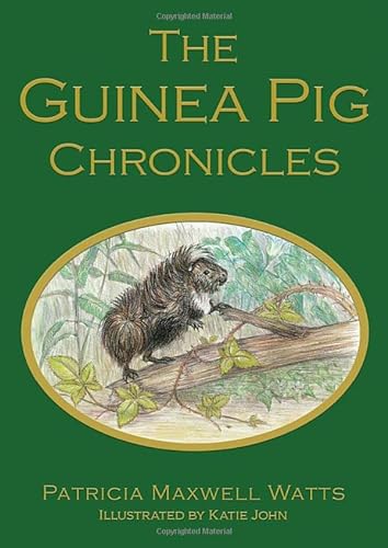 Beispielbild fr The Guinea Pig Chronicles zum Verkauf von Blackwell's