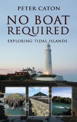 Beispielbild fr No Boat Required: Exploring Tidal Islands zum Verkauf von AwesomeBooks