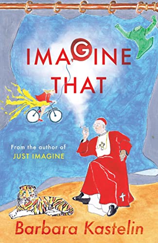 Stock image for IMAGINE THAT - A collection of short stories presented in two volumes: JUST IMAGINE THAT - A collection of short stories presented in two volumes for sale by WorldofBooks