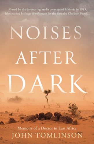 Beispielbild fr Noises After Dark: Memoirs of a Doctor in East Africa zum Verkauf von WorldofBooks