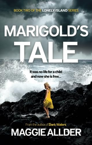 Beispielbild fr Marigolds Tale: Book 2 of the Lonely Island Series zum Verkauf von Monster Bookshop