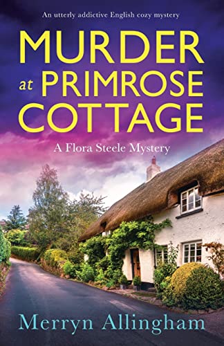 Stock image for Murder at Primrose Cottage: An utterly addictive English cozy mystery for sale by GreatBookPricesUK