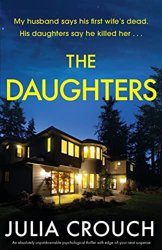 Beispielbild fr The Daughters: An absolutely unputdownable psychological thriller with edge-of-your-seat suspense zum Verkauf von KuleliBooks