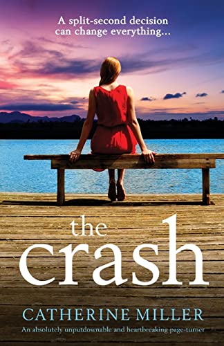Stock image for The Crash: An absolutely unputdownable and heartbreaking page-turner for sale by Dream Books Co.