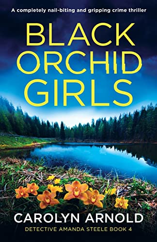 Stock image for Black Orchid Girls: A completely nail-biting and gripping crime thriller for sale by ThriftBooks-Atlanta