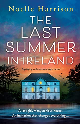 Beispielbild fr The Last Summer in Ireland : A Gripping and Emotional Page-Turner zum Verkauf von Better World Books