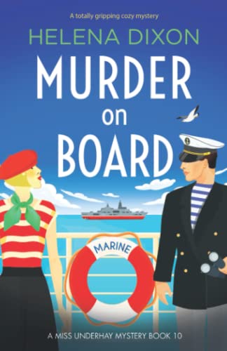 Beispielbild fr Murder on Board: A totally gripping cozy mystery (A Miss Underhay Mystery) zum Verkauf von BooksRun