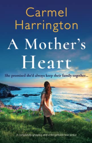 Stock image for A Mother's Heart: A completely gripping and unforgettable tear-jerker for sale by BooksRun