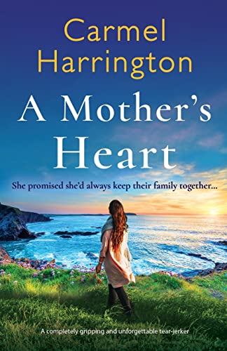 Stock image for A Mother's Heart: A completely gripping and unforgettable tear-jerker for sale by BooksRun