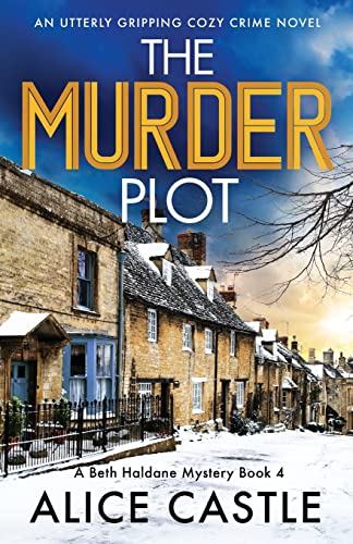 Stock image for The Murder Plot: An utterly gripping cozy crime novel (A Beth Haldane Mystery) for sale by HPB-Emerald