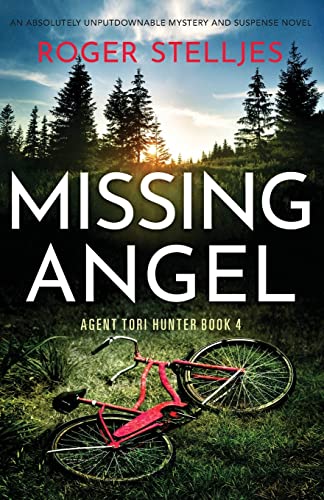 Stock image for Missing Angel: An absolutely unputdownable mystery and suspense novel (Agent Tori Hunter) for sale by GoodwillNI