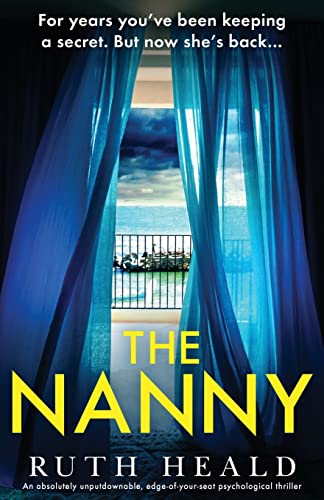 

The Nanny: An absolutely unputdownable, edge-of-your-seat psychological thriller