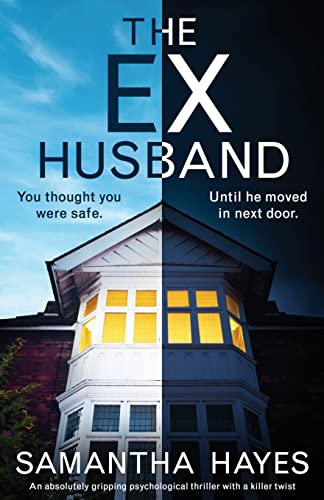 Stock image for The Ex-Husband: An absolutely gripping psychological thriller with a killer twist for sale by HPB Inc.