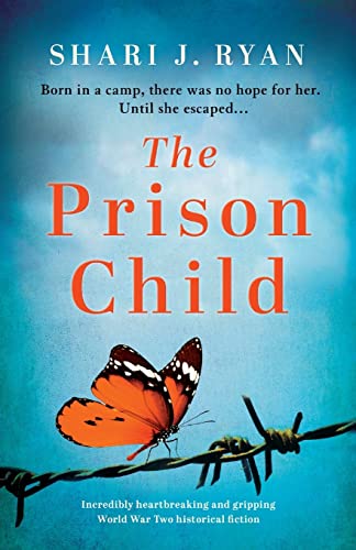 Beispielbild fr The Prison Child: Incredibly heartbreaking and gripping World War Two historical fiction (Last Words) zum Verkauf von SecondSale