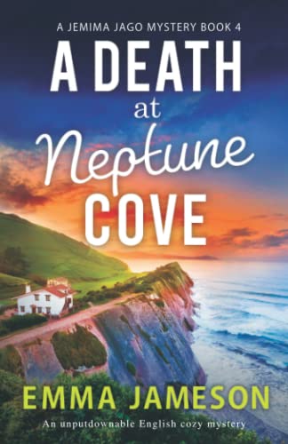 Imagen de archivo de A Death at Neptune Cove: An unputdownable English cozy mystery (A Jemima Jago Mystery) a la venta por ZBK Books