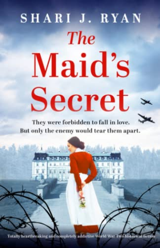 Beispielbild fr The Maid's Secret: Totally heartbreaking and completely addictive World War Two historical fiction zum Verkauf von Bookmans