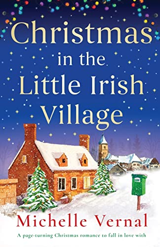 Beispielbild fr Christmas in the Little Irish Village: A page-turning Christmas romance to fall in love with zum Verkauf von WorldofBooks