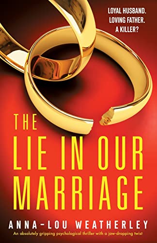Stock image for The Lie in Our Marriage: An absolutely gripping psychological thriller with a jaw-dropping twist (Detective Dan Riley) for sale by GF Books, Inc.