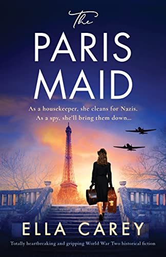 Stock image for The Paris Maid: Totally heartbreaking and gripping World War Two historical fiction for sale by HPB-Ruby