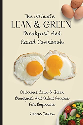 Stock image for The Ultimate Lean & Green Breakfast And Salad Cookbook for sale by GreatBookPrices