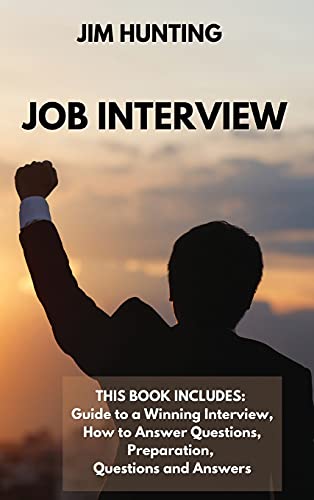 9781803218861: JOB Interview: THIS BOOK INCLUDES: Guide to a Winning Interview, How to Answer Questions, Preparation, Questions and Answers