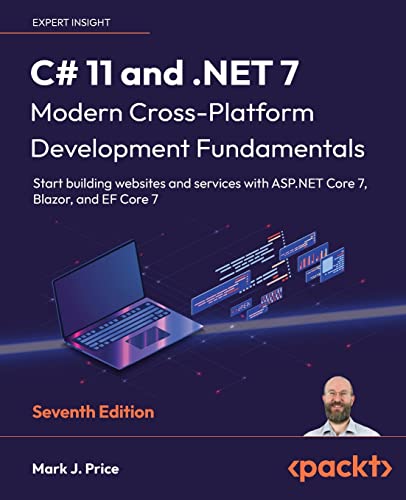 Beispielbild fr C# 11 and .NET 7    Modern Cross-Platform Development Fundamentals: Start building websites and services with ASP.NET Core 7, Blazor, and EF Core 7 zum Verkauf von BooksRun