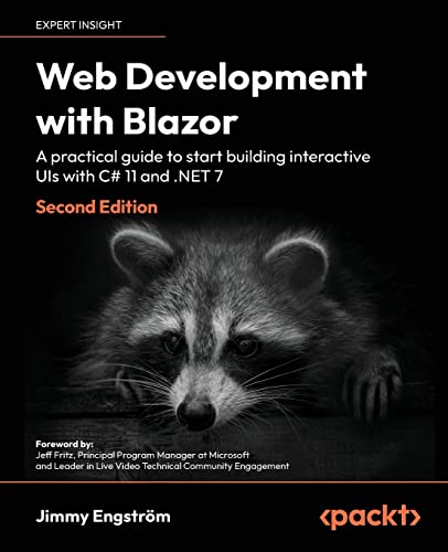 

Web Development with Blazor: A practical guide to start building interactive UIs with C# 11 and .NET 7, 2nd Edition