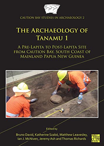 Stock image for The Archaeology of Tanamu 1 for sale by PBShop.store US