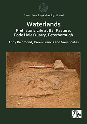Stock image for Waterlands: Prehistoric Life at Bar Pasture, Pode Hole Quarry, Peterborough for sale by PBShop.store US