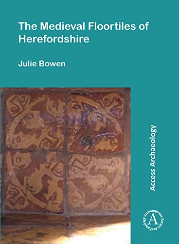 Beispielbild fr The Medieval Floortiles of Herefordshire zum Verkauf von PBShop.store US