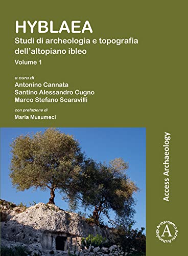 Beispielbild fr Hyblaea: Studi di archeologia e topografia dellaltopiano ibleo (Access Archaeology, 1) zum Verkauf von Monster Bookshop