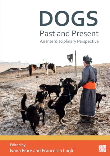 Imagen de archivo de Dogs, Past and Present : An Interdisciplinary Perspective a la venta por GreatBookPrices