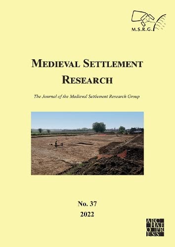Beispielbild fr Medieval Settlement Research No. 37, 2022: The Journal of the Medieval Settlement Research Group (Medieval Settlement Research 2022) zum Verkauf von WorldofBooks