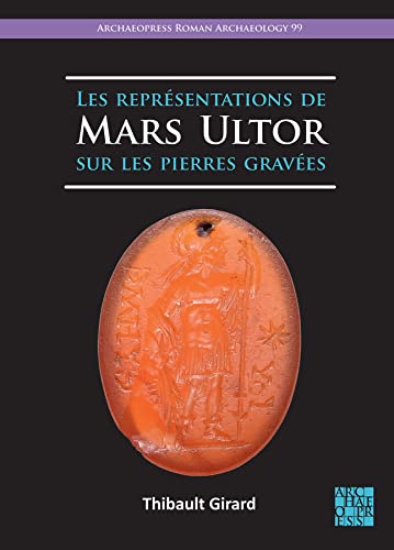 Beispielbild fr Les Reprsentations De Mars Ultor Sur Les Pierres Graves zum Verkauf von Blackwell's