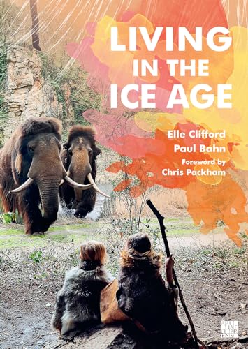 Stock image for Living in the Ice Age for sale by GreatBookPrices