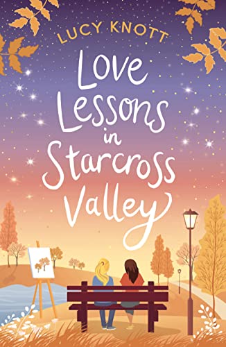Imagen de archivo de Love Lessons in Starcross Valley a la venta por WorldofBooks