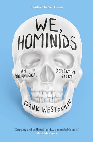 Stock image for We, Hominids: An Anthropological Detective Story for sale by BookOutlet