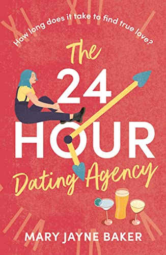 Stock image for The 24 Hour Dating Agency: An absolutely feel-good and wonderfully heartwarming read! for sale by WorldofBooks