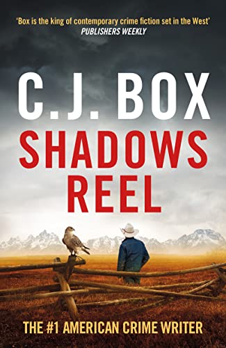 Shadows Reel - C.J. Box: 9781803283937 - AbeBooks