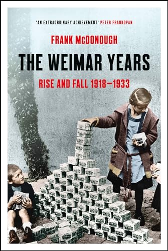 Stock image for The Weimar Years. Rise and Fall 1918 - 1933 for sale by SAVERY BOOKS