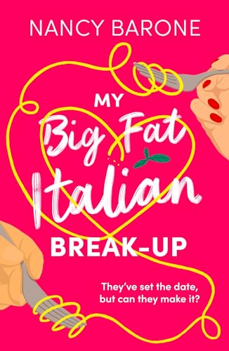 Stock image for My Big Fat Italian Break-Up for sale by Blackwell's
