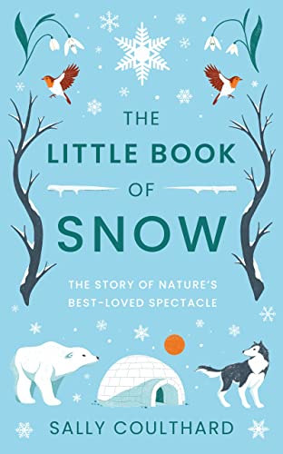 Stock image for The Little Book of Snow for sale by AwesomeBooks