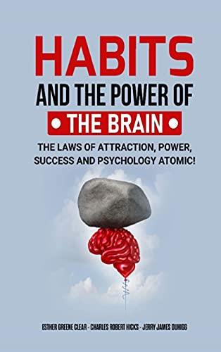 Imagen de archivo de Habits and the Power of the Brain: The Laws of Attraction, Power, Success and Psychology Atomic! a la venta por ThriftBooks-Atlanta