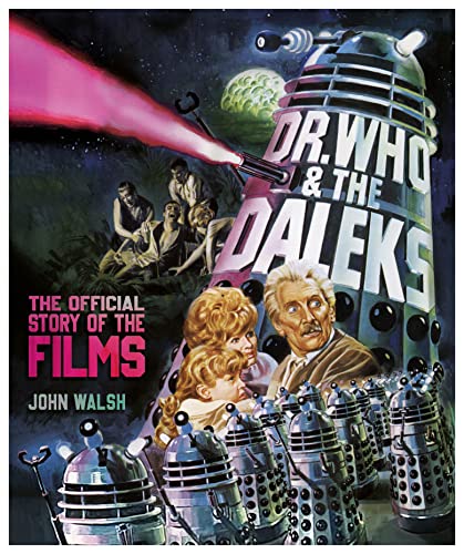 

Dr. Who & the Daleks : The Official Story of the Films