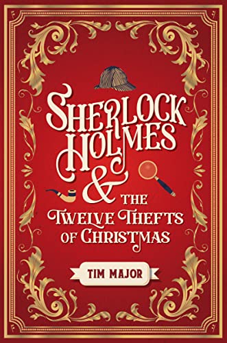 Beispielbild fr Sherlock Holmes and the Twelve Thefts of Christmas (the New Adventures of Sherlock Holmes) zum Verkauf von WorldofBooks