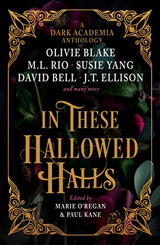 Beispielbild fr In These Hallowed Halls: A Dark Academia anthology zum Verkauf von Monster Bookshop